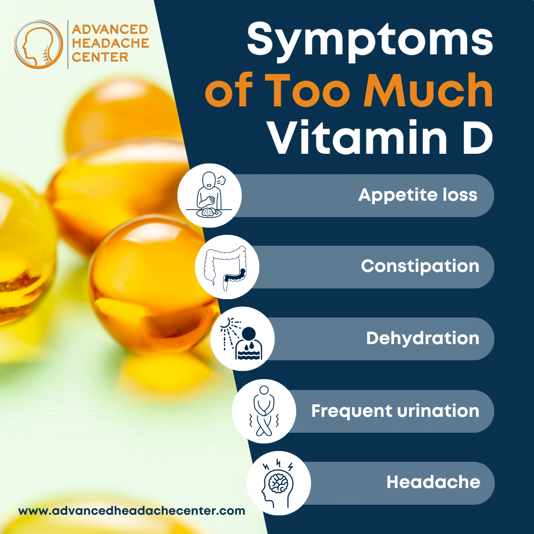 The Symptoms Of Too Much Vitamin D Advance Headache Center